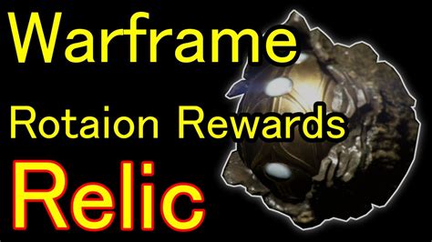 warframe current relic rotation.